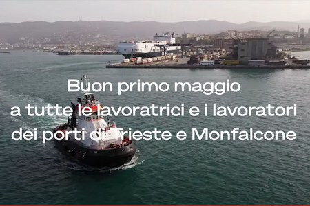 Buon primo maggio alle lavoratrici e i lavoratori dei porti di Trieste e Monfalcone