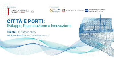 Convegno "CITTÀ E PORTI: Sviluppo, Rigenerazione e Innovazione" | 1 ottobre