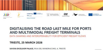 Evento "Digitalising the road last mile for ports and multimodal freight terminals" - 25 marzo, Trieste