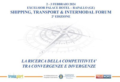 Il presidente D'Agostino a Rapallo per "Shipping, transport & Intermodal Forum" 2024 | 2-3 febbraio